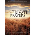 Insights, Secrets, and Private Prayers