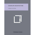 Landscape Architecture: A Series Of Letters