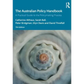 The Australian Policy Handbook: A Practical Guide to the Policymaking Process