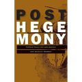 Posthegemony: Political Theory and Latin America