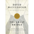 The Great Bridge: The Epic Story of the Building of the Brooklyn Bridge