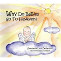 Why Do Babies Go to Heaven?