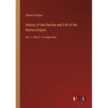 History of the Decline and Fall of the Roman Empire: Vol. 1; Part 2 - in large print