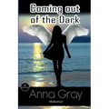 Coming Out Of The Dark