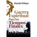Guerra Espiritual para los tiempos finales