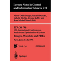 Icaos '96 12th International Conference on Analysis and Optimization of Systems: Images, Wavelets and Pdes. Paris, June 26-28, 1996