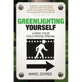 Greenlighting Yourself: Living Your Hollywood Dream