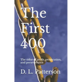 The First 400: The color of profit, persecution, and perseverance