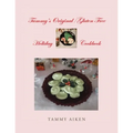 Tammy's Original/Gluten Free Holiday Cookbook