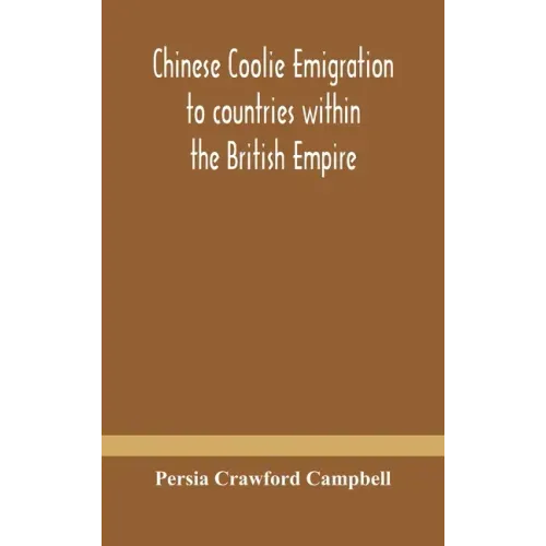 Chinese coolie emigration to countries within the British Empire