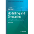 Modelling and Simulation: Exploring Dynamic System Behaviour