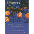 Prayers for Hope and Comfort: Reflections, Meditations, and Inspirations