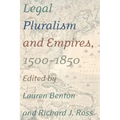 Legal Pluralism and Empires, 1500-1850
