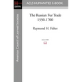 The Russian Fur Trade 1550-1700
