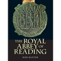 The Royal Abbey of Reading