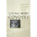 Living with Coyotes: Managing Predators Humanely Using Food Aversion Conditioning