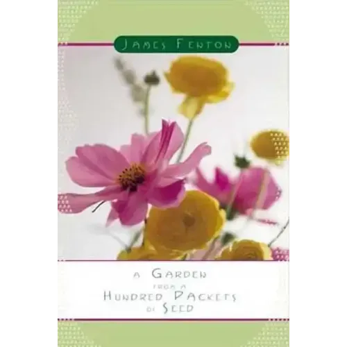 A Garden from a Hundred Packets of Seed
