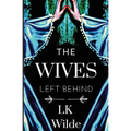 The Wives Left Behind