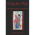 Yule Be Fine: a Satanic guide for addiction recovery (reg. print)