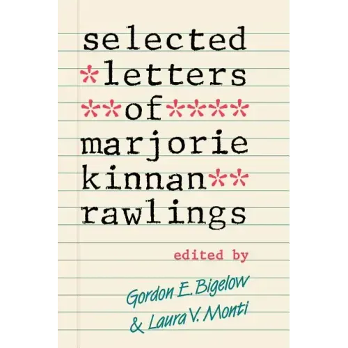Selected Letters of Marjorie Kinnan Rawlings