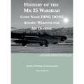 History of the Mk 25 Warhead: Code Name DING DONG, Atomic Warheads for Air Defense