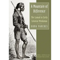A Mountain of Difference: The Lumad in Early Colonial Mindanao
