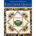 ELM Creek Quilts: Quilt Projects Inspired by the ELM Creek Quilts Novels