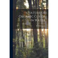 Nature of Organic Color in Water