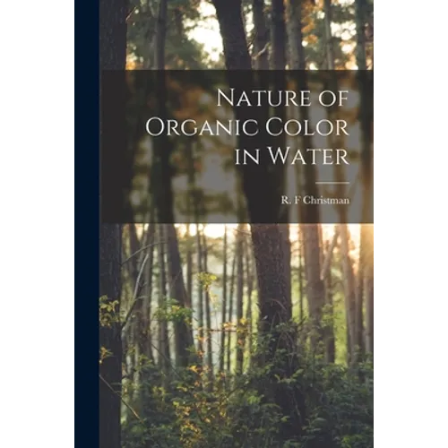 Nature of Organic Color in Water