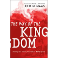 The Way of the Kingdom: Seizing the Times for a Great Move of God