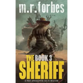 The Sheriff 3: A post-apocalyptic sci-fi western