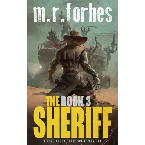 The Sheriff 3: A post-apocalyptic sci-fi western