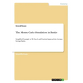 The Monte Carlo Simulation in Banks: Simplified Example in MS Excel and Practical Approach in German Savings Banks