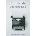 El final de Melancolía