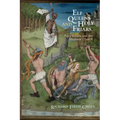 Elf Queens and Holy Friars: Fairy Beliefs and the Medieval Church