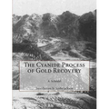 The Cyanide Process of Gold Recovery