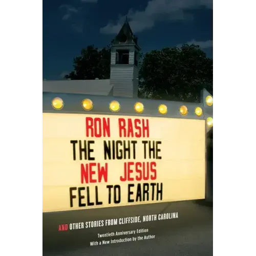 The Night the New Jesus Fell to Earth: And Other Stories from Cliffside, North Carolina