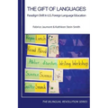 The Gift of Languages: Paradigm Shift in U.S. Foreign Language Education
