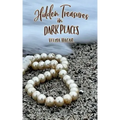 Hidden Treasures in Dark Places