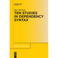 Ten Studies in Dependency Syntax