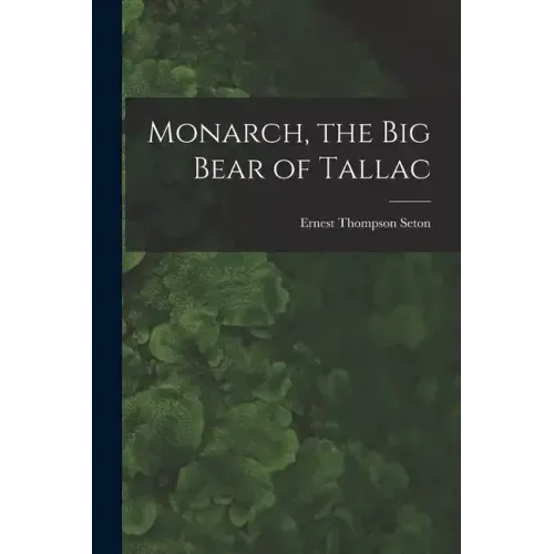 Monarch, the Big Bear of Tallac