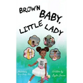 Brown Baby, Little Lady
