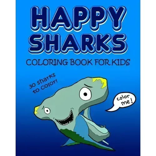 Happy Sharks Coloring Book For Kids