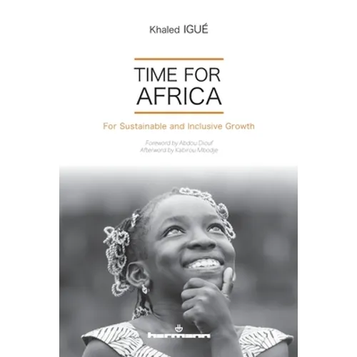 Time for Africa: For Sustainable and Inclusive Growth