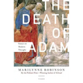 The Death of Adam: Essays on Modern Thought