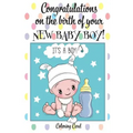CONGRATULATIONS on the birth of your NEW BABY BOY! (Coloring Card): (Personalized Card/Gift) Personal Inspirational Messages & Quotes, Adult Coloring!
