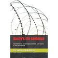 Danny's life sentence: sometimes we are wrongly punished because of our surrounding.