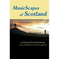 MusicScapes of Scotland: Vignettes from Prehistory to Pandemic