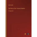 The Story of the Treasure Seekers: in large print
