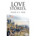 Love Stories, Spain-U.S. War